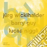 Jurg Wickihalder / Barry Guy / Lucas Niggli - Beyond cd