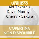 Aki Takase / David Murray - Cherry - Sakura cd