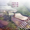 Fred Frith Trio - Closer To The Ground cd