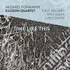 Michael Formanek Elusion Quartet - Time Like This cd