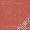 Ingrid Laubrock - Contemporary Chaos Practices cd