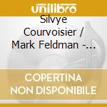 Silvye Courvoisier / Mark Feldman - Time Gone Out cd musicale