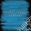 Saadet Turkoz / Elliott Sharp - Kumuska cd