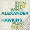 Alexander Hawkins - Iron Into The Wind (Pears From An Elm) cd