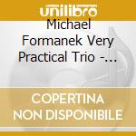Michael Formanek Very Practical Trio - Even Better cd