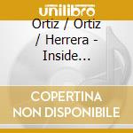 Ortiz / Ortiz / Herrera - Inside Rhythmic Falls cd musicale
