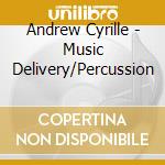 Andrew Cyrille - Music Delivery/Percussion cd musicale