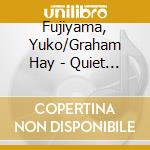 Fujiyama, Yuko/Graham Hay - Quiet Passion cd musicale