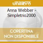 Anna Webber - Simpletrio2000 cd