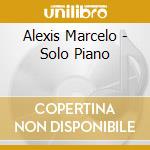 Alexis Marcelo - Solo Piano cd