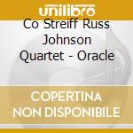 Co Streiff Russ Johnson Quartet - Oracle cd