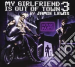 My Girlfriend Is Out Of Town 3 - Jamie Lewis cd