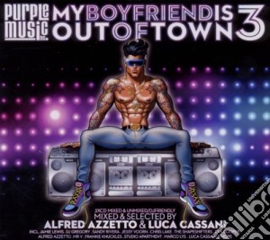 My Boyfriend Is Out Of Town 3 / Various (2 Cd) cd musicale di Artisti Vari