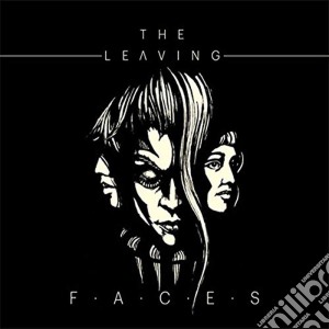 Leaving (The) - Faces cd musicale di Leaving (The)