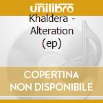 Khaldera - Alteration (ep)