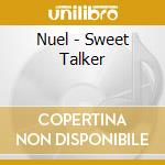 Nuel - Sweet Talker cd
