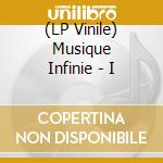 (LP Vinile) Musique Infinie - I vinile
