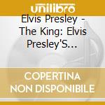 Elvis Presley - The King: Elvis Presley'S Original Songs Remixed cd