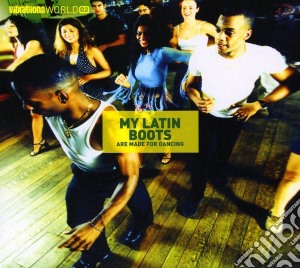 My Latin Boots Are Made For Dancing cd musicale di Various Artists