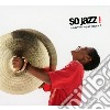 So Jazz! La Nouvelle Vogue 2 cd
