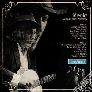 (LP Vinile) Menic - Railroad Blues Anthology (Lp+Cd) lp vinile di Menic