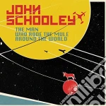(LP Vinile) John Schooley - The Man Who Rode The Mule Around The World vinile