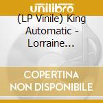 (LP Vinile) King Automatic - Lorraine Exotica (+Cd) lp vinile di King Automatic
