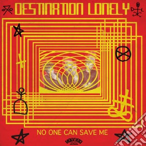 Destination Lonely - No One Can Save Me cd musicale di Destination Lonely