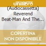 (Audiocassetta) Reverend Beat-Man And The New Wave - Blues Trash (Mc) cd