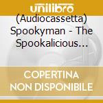 (Audiocassetta) Spookyman - The Spookalicious Space Sound Of Spookyman & His Acousmatic Orchestra cd