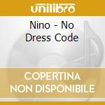 Nino - No Dress Code cd
