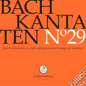 Johann Sebastian Bach - Kantaten No. 29 cd musicale