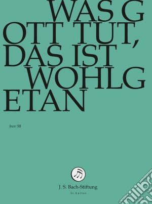 (Music Dvd) Johann Sebastian Bach  - Was Gott Tut, Das Ist Wohlgetan cd musicale