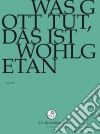 (Music Dvd) Johann Sebastian Bach  - Was Gott Tut, Das Ist Wohlgetan cd