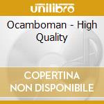 Ocamboman - High Quality cd
