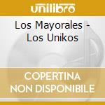 Los Mayorales - Los Unikos cd