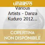 Various Artists - Danza Kuduro 2012 Vol.2 cd