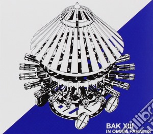 Bak Xiii - In Omnia Paratus cd musicale di Bak Xiii