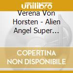 Verena Von Horsten - Alien Angel Super Death cd
