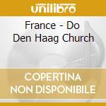 France - Do Den Haag Church cd