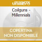 Coilguns - Millennials cd
