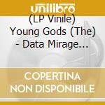 (LP Vinile) Young Gods (The) - Data Mirage Tangram (3 Lp) lp vinile di Young Gods (The)