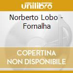 Norberto Lobo - Fornalha cd