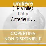 (LP Vinile) Futur Anterieur: Bongo Joe 5 Years / Various (2 Lp) vinile
