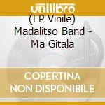 (LP Vinile) Madalitso Band - Ma Gitala vinile
