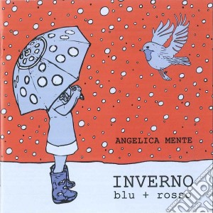 Angelica Mente - Inverno Blu+Rosso cd musicale di Mente Angelica