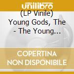 (LP Vinile) Young Gods, The - The Young Gods (2 Lp) lp vinile