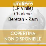 (LP Vinile) Charlene Beretah - Ram vinile