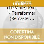 (LP Vinile) Knut - Terraformer (Remaster 2021) vinile
