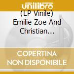 (LP Vinile) Emilie Zoe And Christian Garcia-Gaucher - Pigeons: Soundtrack For The Birds On The Treetops Watching The Movie Of Our Lives vinile
